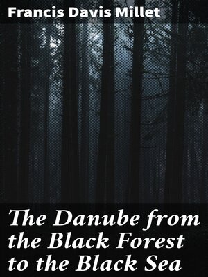cover image of The Danube from the Black Forest to the Black Sea